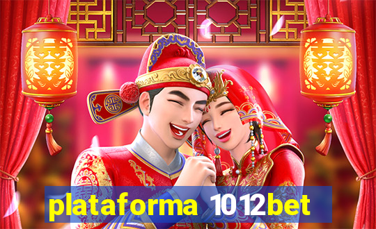 plataforma 1012bet